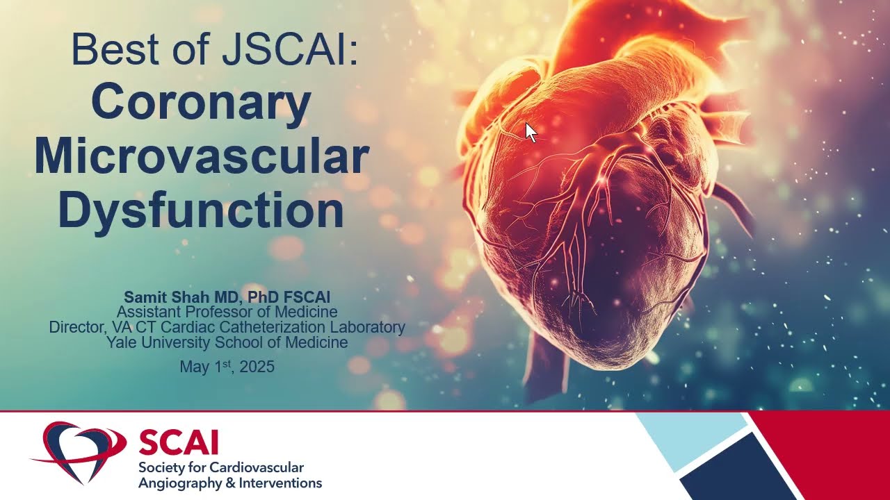 Best of JSCAI - Hot Topic Spotlight: Coronary Microvascular Disease at SCAI 2025