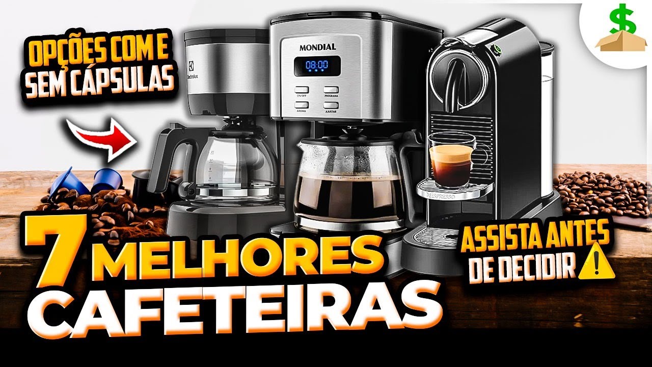 Qual é a MELHOR CAFETEIRA 2025? Guia Melhores Cafeteiras CUSTO BENEFÍCIO: Opções COM e SEM Cápsulas