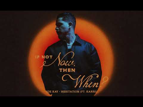 Joe Kay - Hesitation (feat. Karri) (Official Audio)