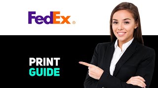 How To Print At FedEx 2025