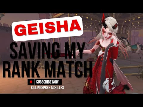 (IDENTITY V) Geisha saving my rank match in midrank