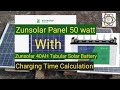 zunsolar panel 50 watt with zunsolar 40ah tubular solar battery battery
charging time calculation