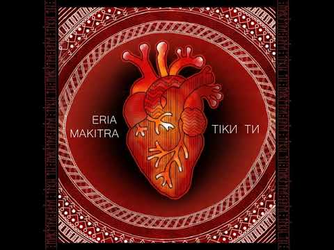 Тіки Ти - Makitra feat.  ERIA