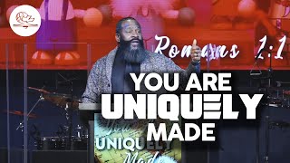 YOU ARE UNIQUELY MADE