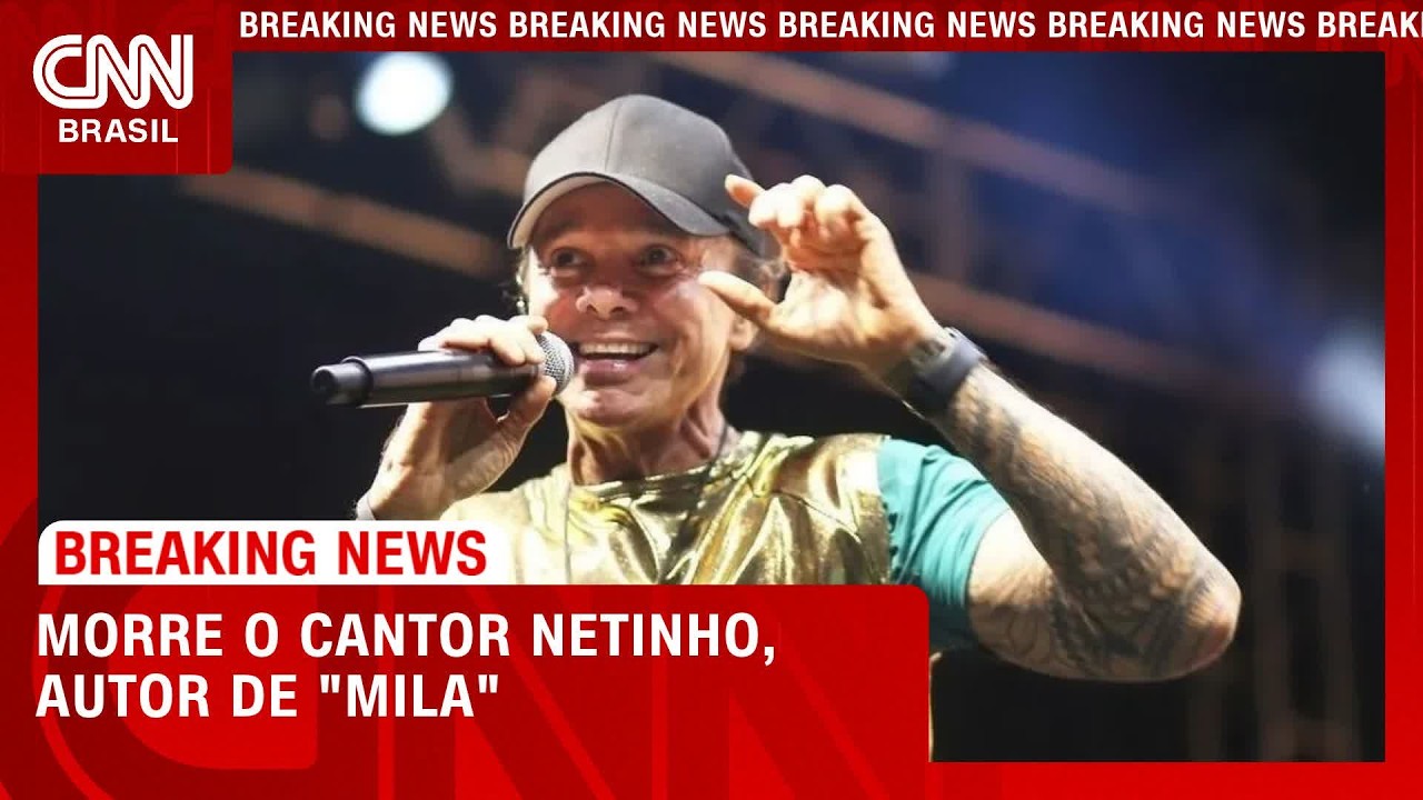 Morre cantor Netinho, do hit