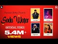 Soda Water Official Music Video Maninder Buttar Ammy Virk AnjaliAroraMaxu Baghdadi