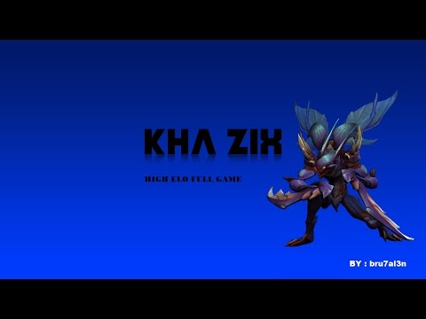 Kha'Zix high elo full game (Diamond II) Kha'Zix Vs. Kassadin Jungle