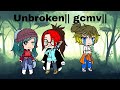 Unbroken Gcmv Original How Ava Meet LJ Read Desc