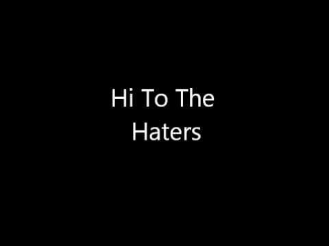 Hi To The Hater By: Jared Barnes