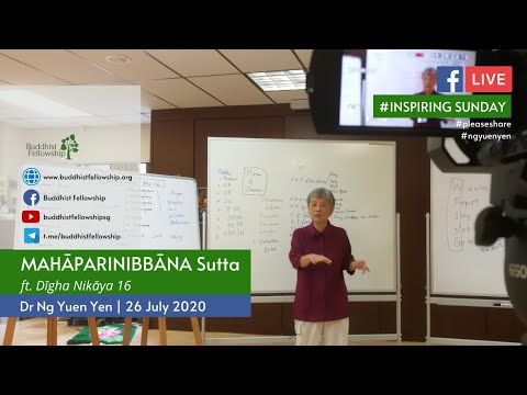 Mahāparinibbāna Sutta DN 16 by Dr Ng Yuen Yen - 20200726
