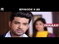 Fanaah Season 2 Episode22 Malik Abandons Addicted Sarthak