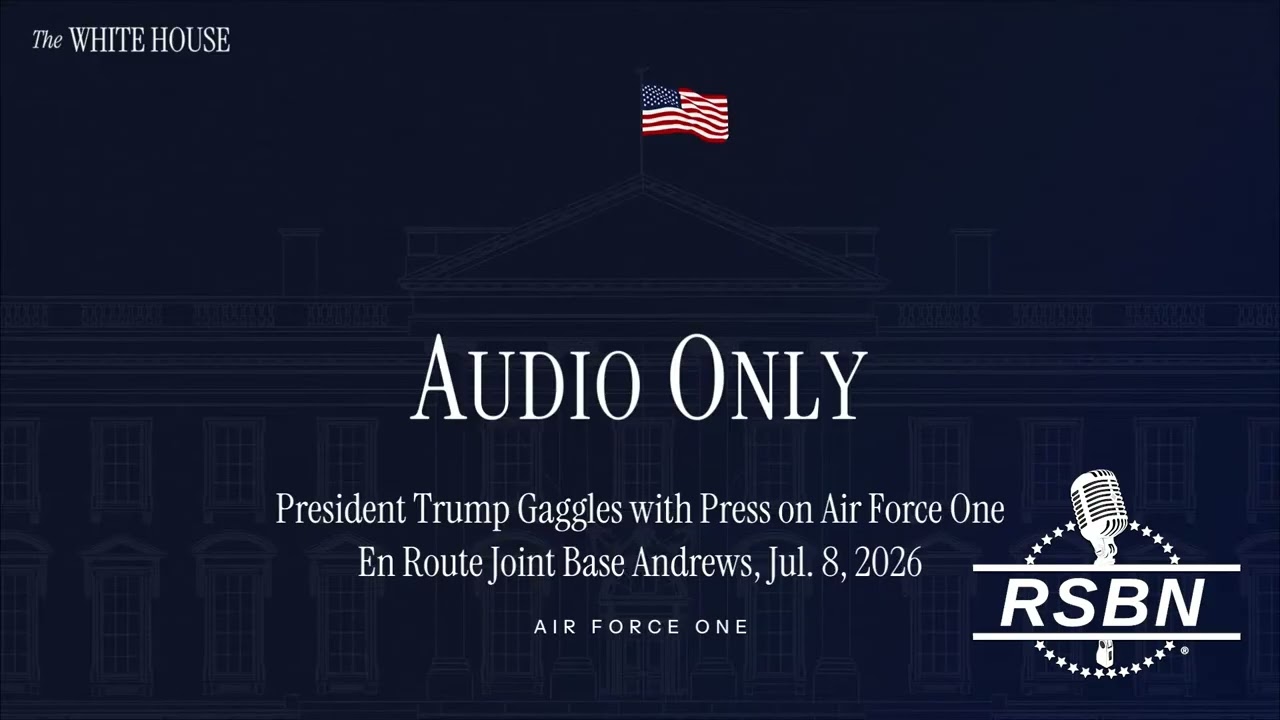 FULL EVENT: President Trump Speaks with Press En Route to Washington, D.C. - 07/08/26