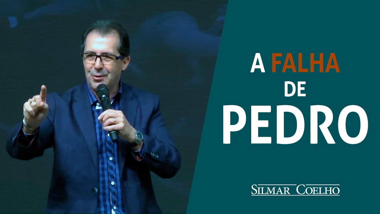 A Falha de Pedro | Silmar Coelho