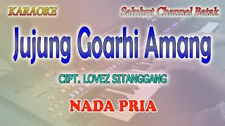 Download lagu JUJUNG GOARHI AMANG ll KARAOKE BATAK ll CIPT  LOVEZ SITANGGANG ll NADA PRIA AS=DO mp3 Download lagu JUJUNG GOARHI AMANG ll KARAOKE BATAK ll CIPT  LOVEZ SITANGGANG ll NADA PRIA AS=DO mp3