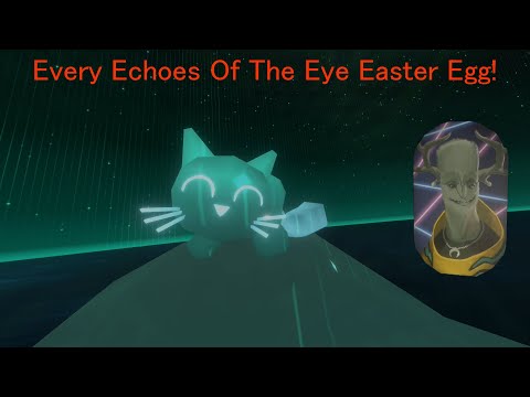 Every Echoes  Of The Eye Easter Egg