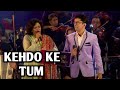 KEHDO KE TUM HO MERI VARNA ALOK KATDARE SHAILAJA SUBRAMANIAN SIDDHARTH ENTERTAINERS