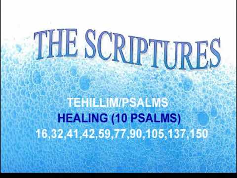 (HEALING 10 PSALMS) TEHILLIM PSALMS (The Scriptures)