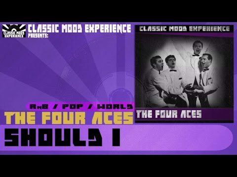 The Four Aces - Should I (1952)