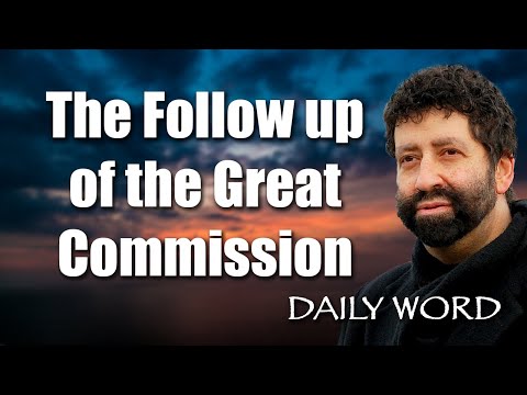 The Follow up of the Great Commission [From Completing Your Mission (Message 2268)]