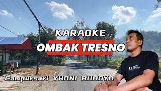 Download lagu KARAOKE / OMBAK TRESNO / Campursari YHONI BUDOYO / CHANELL KARAOKE mp3 Download lagu KARAOKE / OMBAK TRESNO / Campursari YHONI BUDOYO / CHANELL KARAOKE mp3