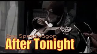 Reo Speedwagon - After Tonight