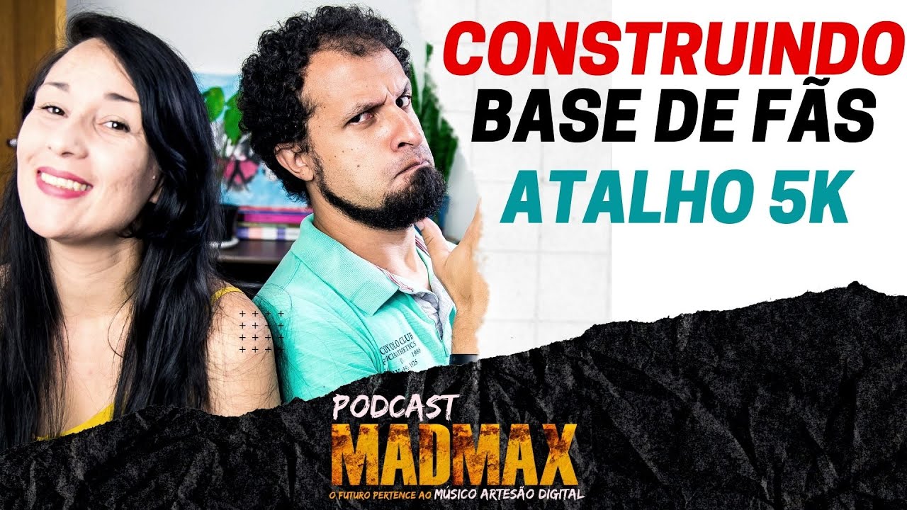 Construindo Base de Fãs  - ATALHO 5k MADMAX