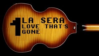 The Misadventures of Bassmanrock #1: La Sera - Love That's Gone