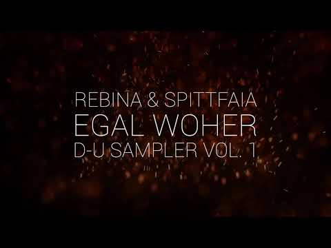 Rebina & Spittfaia - Egal woher (Deutschrap bleibt Untergrund Sampler Vol. 1)