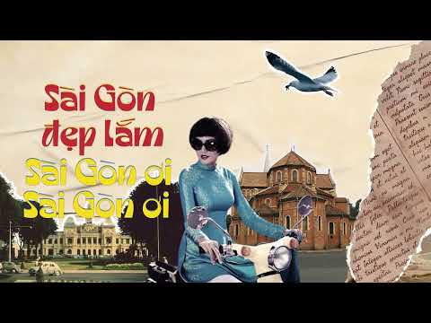 Sài Gòn Đẹp Lắm ( ST: Y Vân ) - Official MV