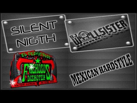 SILENT NIGTH - DJ WOLLSISTER ((( MEXICAN HARDSTYLE )))