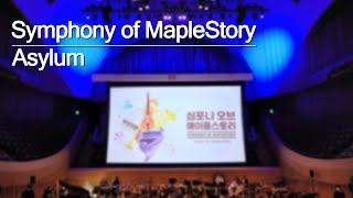 Asylum | 「심포니 오브 메이플스토리 (Symphony of MapleStory)」 