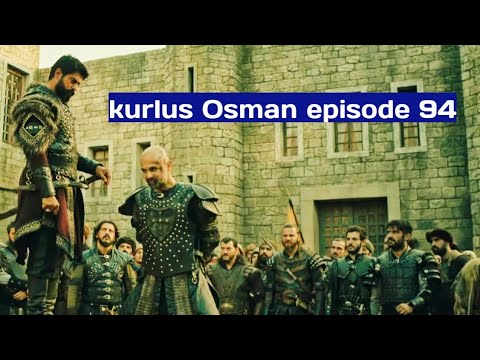 kurlus Osman episode 94 . #kurlusosman #osmanghazi #kurlusosmanurdu