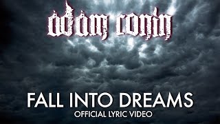 ADAM RONIN - FALL INTO DREAMS // Official Lyric Video