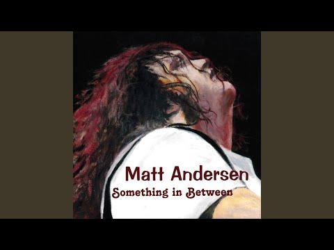 How I Wish - Matt Andersen