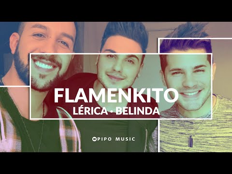 Flamenkito - Lérica, Belinda [Letra HD]