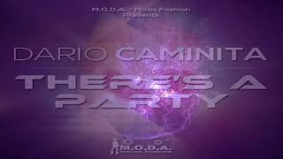 Dario Caminita - There's a Party (House Mix)