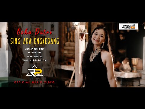 SING ADA ENGKEBANG - OCHA PUTRI (Original Music Video)
