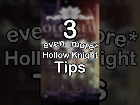 3 *even more* Rare Hollow Knight Tips! #hollowknightsilksong #hollowknight