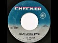 Little Milton- Man Loves Two