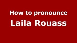 How to pronounce Laila Rouass
