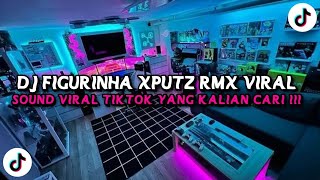 Download lagu DJ FIGURINHA XPUTZ RMX YANG KALIAN CARI VIRAL TIKTOK TERBARU 2025 !! mp3 Download lagu DJ FIGURINHA XPUTZ RMX YANG KALIAN CARI VIRAL TIKTOK TERBARU 2025 !! mp3