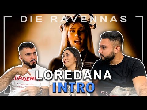 Reaktion auf LOREDANA - INTRO | Die Ravennas