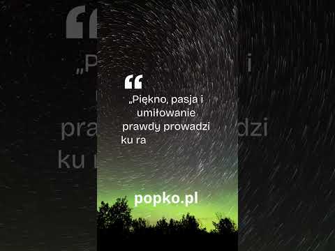 [Encyklopedia Wiedzy Duchowej] „Piękno, pasja i umiłowanie prawdy prowadzi ku radości i Bogu” Z. J. Popko