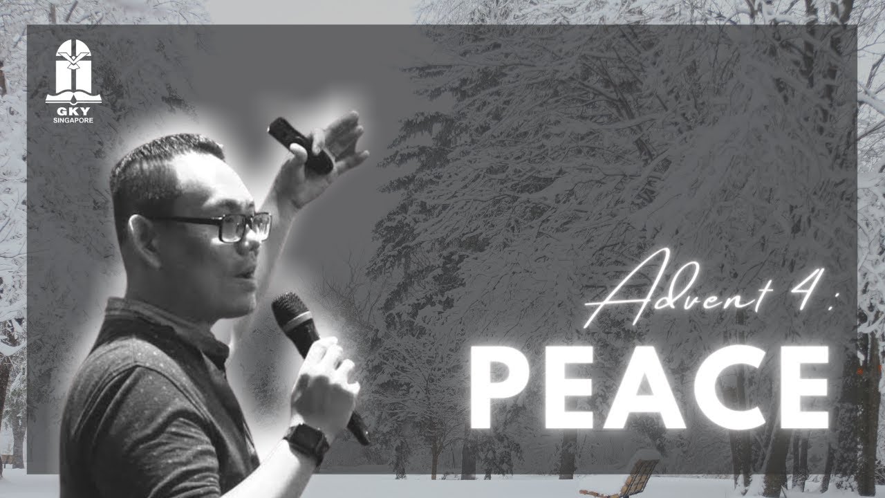 Samuel Sugiarto - Advent 4: Peace