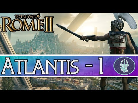 Poseidon's Blessing  -Total War Rome 2 - Atlantis Campaign Episode 1