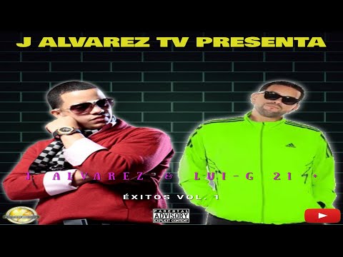 J Alvarez Y Lui-G 21+ - Éxitos Vol. 1 (2021)