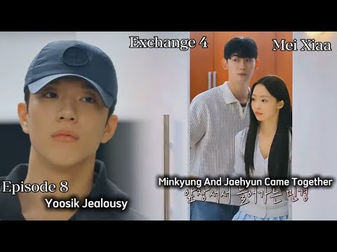 Yoosik Jealous !! Minkyung and Jaehyun Came Together | Exchange 4 Episode 8 