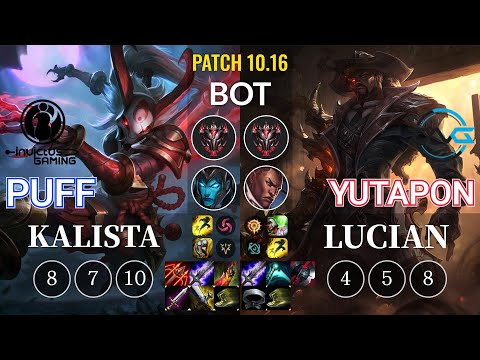 IG Puff Kalista vs DFM Yutapon Lucian Bot - KR Patch 10.16