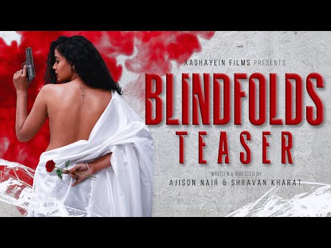 vikky kumar jha BLINDFOLDS | TEASER | Ft. Shasshwati Khanna, Arjun Rana, Vikky Jha | Ajison - Shravan