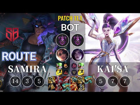 SB Route Samira vs Kai'Sa Bot - KR Patch 11.1